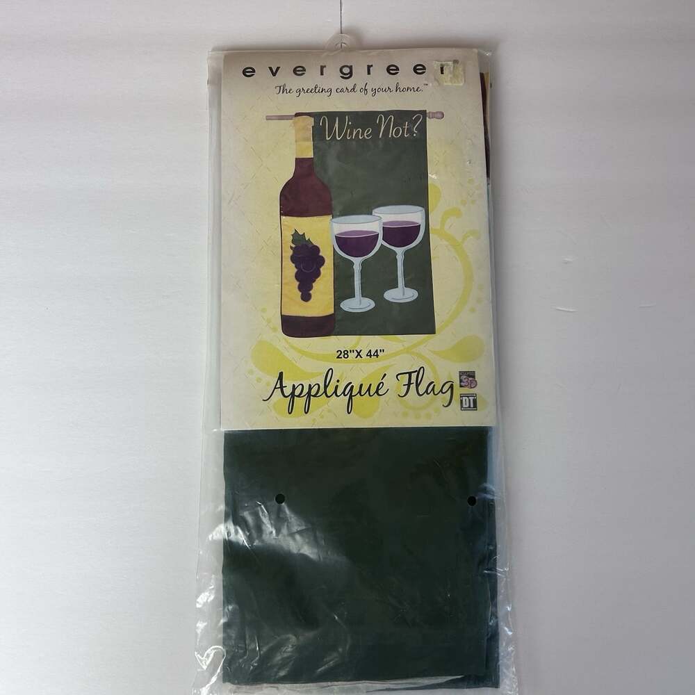 Evergreen "Wine Not?" Applique Flag 28"X44" Greeting NEW Green Double Sided